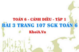 Bài 3 trang 106 SGK Toán 6 tập 1 Cánh Diều